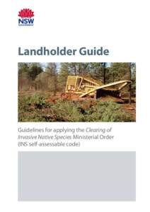 Landholder Guide  Guidelines for applying the Clearing of Invasive Native Species Ministerial Order (INS self-assessable code)