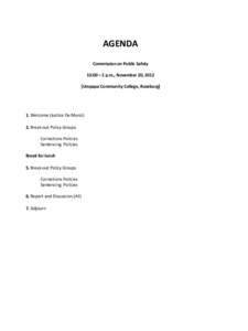 AGENDA Commission on Public Safety 10:00 – 2 p.m., November 20, 2012 [Umpqua Community College, Roseburg]  1. Welcome (Justice De Muniz)