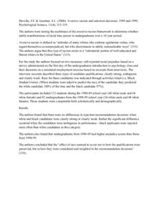 A summary of the following article: Dovidio, J.F. & Gaertner, S.L[removed]Aversive racism and selection decisions: 1989 and 1999, Psychological Science, 11(4), [removed].