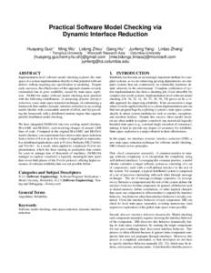 Practical Software Model Checking via Dynamic Interface Reduction Huayang Guo∗† Ming Wu† Lidong Zhou† Gang Hu∗† Junfeng Yang◦ Lintao Zhang† ∗  Tsinghua University