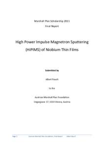 Marshall Plan Scholarship 2011 Final Report High Power Impulse Magnetron Sputtering (HiPIMS) of Niobium Thin Films