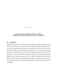 Chapter 9  MISCELLANEOUS RESPONSE SURFACE TOPICS: PREDICTION VARIANCE AND FRACTIONAL FACTORIALS  §9.1