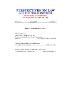 PERSPECTIVES ON LAW AND THE PUBLIC INTEREST UNIVERSITY OF RICHMOND T.C. WILLIAMS SCHOOL OF LAW Volume 2