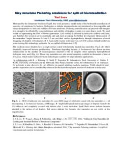 Clay nanotube Pickering emulsions for spill oil bioremediation Yuri Lvov Louisiana Tech University, USA,  Motivated by the Deepwater Horizon oil spill, this work presents a model study of the biofriendly 