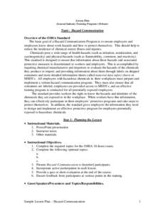 Lesson Plan General Industry Training Program (10-hour) Topic: Hazard Communication Overview of the OSHA Standard The basic goal of a Hazard Communication Program is to ensure employers and