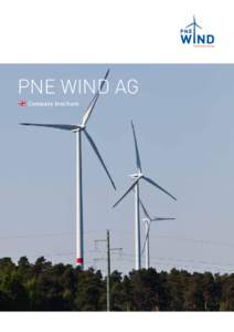 PNE WIND AG Company brochure Tailwind Environmentally friendly electricity production from renewable energies under economically sustainable conditions