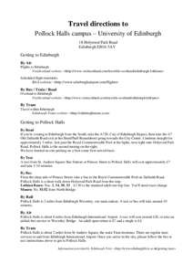 Travel directions to Pollock Halls campus – University of Edinburgh 18 Holyrood Park Road Edinburgh EH16 5AY  Getting to Edinburgh