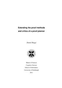 Extending the proof methods and critics of a proof planner Daniel Raggi  NI VER