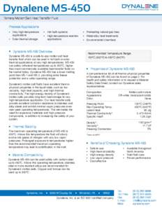 Dynalene MS-450 Ternary Molten Salt Heat Transfer Fluid Process Applications •  Very high-temperature