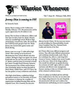 Where we are head over heels in love.  Vol. 7, Issue #1 - February 14th, 2014 Jeremy Dias is coming to FH! By Samantha Steele