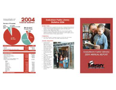 Saskatoon Public Library Statistics 2004 System Facts •  •