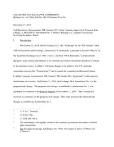 SECURITIES AND EXCHANGE COMMISSION (Release No[removed]; File No. SR-ISEGemini[removed]December 17, 2014 Self-Regulatory Organizations; ISE Gemini, LLC; Order Granting Approval of Proposed Rule Change, as Modified by A