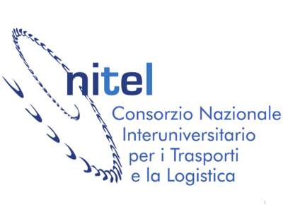 1  Generalities • NITEL is a consortium consisting of 20 prestigious Italian Universities. The fundamental areas of NITEL activities are: – Scientific research through the participation in national and international