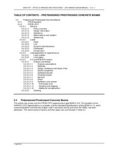 IOWA DOT ~ OFFICE OF BRIDGES AND STRUCTURES ~ LRFD BRIDGE DESIGN MANUAL ~ 5.4.2: 1  TABLE OF CONTENTS ~ PRETENSIONED PRESTRESSED CONCRETE BEAMS 5.4 Pretensioned Prestressed Concrete Beams 5.4.1