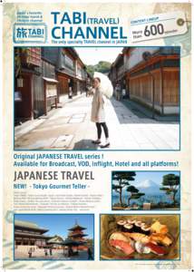 Japan’ s favorite 24-hour travel & lifestyle channel  TABI(TRAVEL)