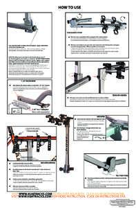 HOW TO USE  FOLD AND STOW This rack is pre assembled and is packaged in the store position. Ce support est pré assemblé et est emballé dans le poste en magasin. Esta bandeja está pre montado y se empaqueta en la posi