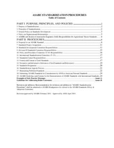 ASABE STANDARDIZATION PROCEDURES Table of Contents PART I PURPOSE, PRINCIPLES, AND POLICIES ...........................................2 1 2