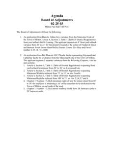 Agenda Board of Adjustments[removed]Milton Fire Hall 7:00 P.M. The Board of Adjustment will hear the following: 1. An application from Daniela Atkins for a variance from the Municipal Code of