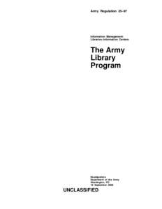 Army Regulation 25–97  Information Management: Libraries–Information Centers  The Army