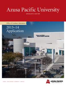 Azusa Pacific University G r a d u at e C E N TER Office of Graduate Admissions  2013–14