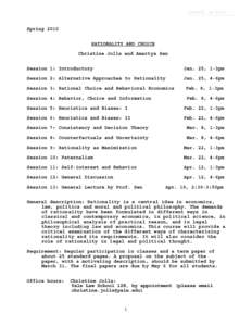 Academia / Daniel Kahneman / Rational choice theory / Behavioral economics / Richard Thaler / Cass Sunstein / Soft paternalism / Bounded rationality / Decision theory / Behavioral finance / Economics / Science