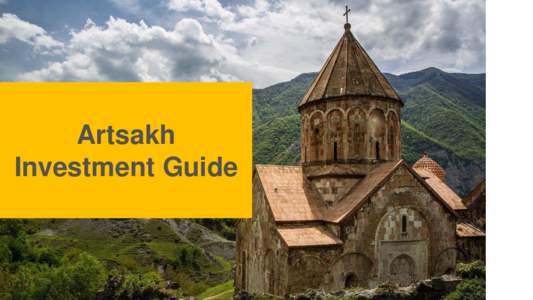 Artsakh Investment Guide Republic of Artsakh – Country overview  General information