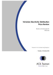 Victorian Electricity Distribution Price Review Review of revised growth forecasts  Prepared for the Australian Energy Regulator