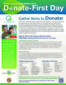 North County Earth MonthD nate-First Day Gather Items to Donate!  Don’t trash unwanted items, donate them! Get started on your spring cleaning