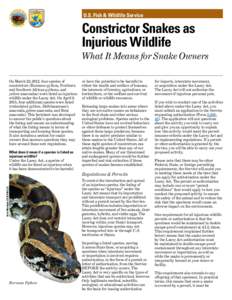 U.S. Fish & Wildlife Service  Constrictor Snakes as Injurious Wildlife What It Means for Snake Owners On March 23, 2012, four species of