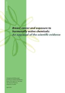 breast cancer  Breast cancer and exposure to hormonally active chemicals: An appraisal of the scientiﬁc evidence
