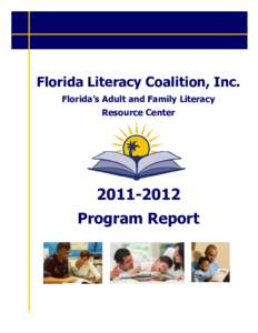 Florida Literacy Coalition /  Inc. / Human behavior / Knowledge / Education / Literacy Volunteers of Illinois / Literacy Florida! / Literacy / Reading / Education in Florida