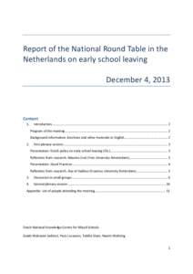 Report of the National Round Table in the Netherlands on early school leaving December 4, 2013 Content 1.