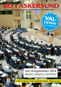 BO I ASKERSUND ASKERSUNDS KOMMUNS INFORMATIONSTIDNING * SEPTEMBER 2014 VALEXT RA!