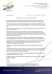 MEDIA RELEASE  20 JANUARY 2015 – FOR IMMEDIATE RELEASE AUSTRALIA DAY CELEBRATIONS Des Kennedy, Mayor of the Mid-Western Region has invited all residents to be a part of