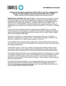 Leading neurosurgeons speaking on clinical utility of real-time navigated laser therapy for lesion ablation within intraoperative MRI suites at AANS