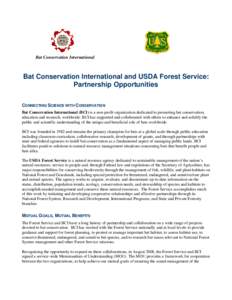 Bat Conservation International  Bat Conservation International and USDA Forest Service: Partnership Opportunities CONNECTING SCIENCE WITH CONSERVATION Bat Conservation International (BCI) is a non-profit organization ded