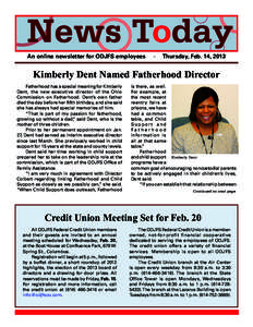 News Today An online newsletter for ODJFS employees .  Thursday, Feb. 14, 2013