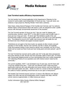 Media Release  21 December 2007 Coal Terminal seeks efficiency improvements The Port Kembla Coal Terminal application to the Department of Planning for the