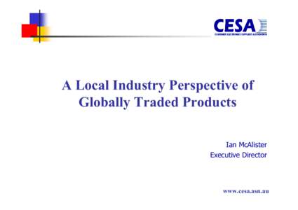 A Local Industry Perspective of Globally Traded Products