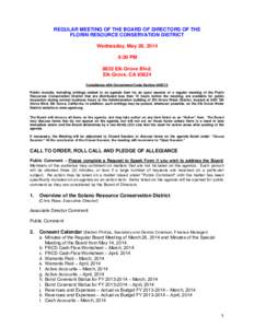 REGULAR MEETING OF THE BOARD OF DIRECTORS OF THE FLORIN RESOURCE CONSERVATION DISTRICT Wednesday, May 28, 2014 6:30 PM 8820 Elk Grove Blvd. Elk Grove, CA 95624