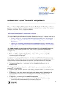 Re-evaluation report: framework and guidance  This is one of a set of three publications. The other two are The Charter and The journey continues: a guide to re-evaluation. Together the trio forms guidance on how to rema