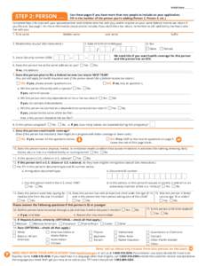 Initial here:  STEP 2: PERSON Use these pages if you have more than two people to include on your application. Fill in the number of the person you’re adding (Person 3, Person 4, etc.).