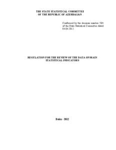 THE STATE STATISTICAL COMMITTEE OF THE REPUBLIC OF AZERBAIJAN Confirmed by the decision number 58/t of the State Statistical Committee dated[removed].