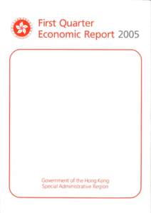 FIRST QUARTER ECONOMIC REPORT 2005 ECONOMIC ANALYSIS DIVISION ECONOMIC ANALYSIS AND BUSINESS FACILITATION UNIT FINANCIAL SECRETARY’S OFFICE