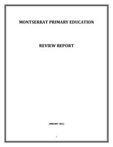 MONTSERRAT PRIMARY EDUCATION  REVIEW REPORT JANUARY 2011