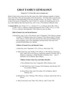 GRAY FAMILY GENEALOGY Prepared by T. W. Pietsch III <> Much of what is known about the Gray line comes from a bible belonging originally to Samuel Gray, born 5 May 1784, later the property of Dr. Edwa