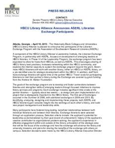 PRESS RELEASE CONTACT: Sandra Phoenix HBCU Library Alliance Executive DirectorHBCU Library Alliance Announces ASERL Librarian