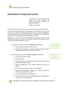 Analyse et critique des sources  Interprétation et critique des sources « L’essentiel ne se trouve pas dans les sources, mais sans indication des sources, tout ce que nous disons du