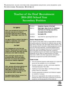 Science / Education for the deaf / Ethnocentrism / American Sign Language / Sign language / Deaf education / Robarts School for the Deaf / Nebraska School for the Deaf / Deafness / Deaf culture / Otology