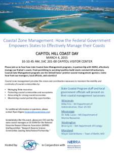 Photo by Florida Lifestyles  Coastal Zone Management: How the Federal Government Empowers States to Effectively Manage their Coasts CAPITOL HILL COAST DAY MARCH 4, 2015